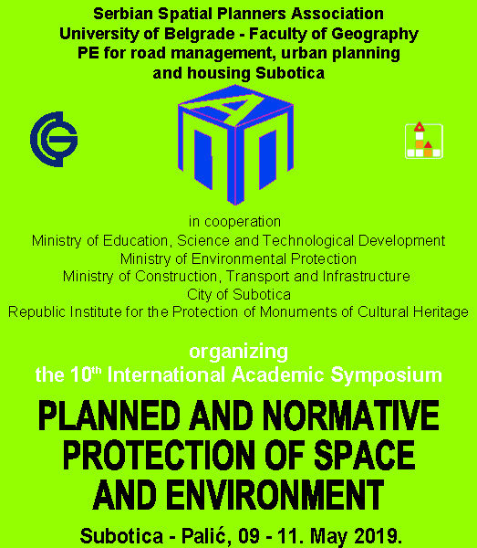 10th International Academic Symposium “PLANNED AND NORMATIVE PROTECTION OF SPACE AND ENVIRONMENT”