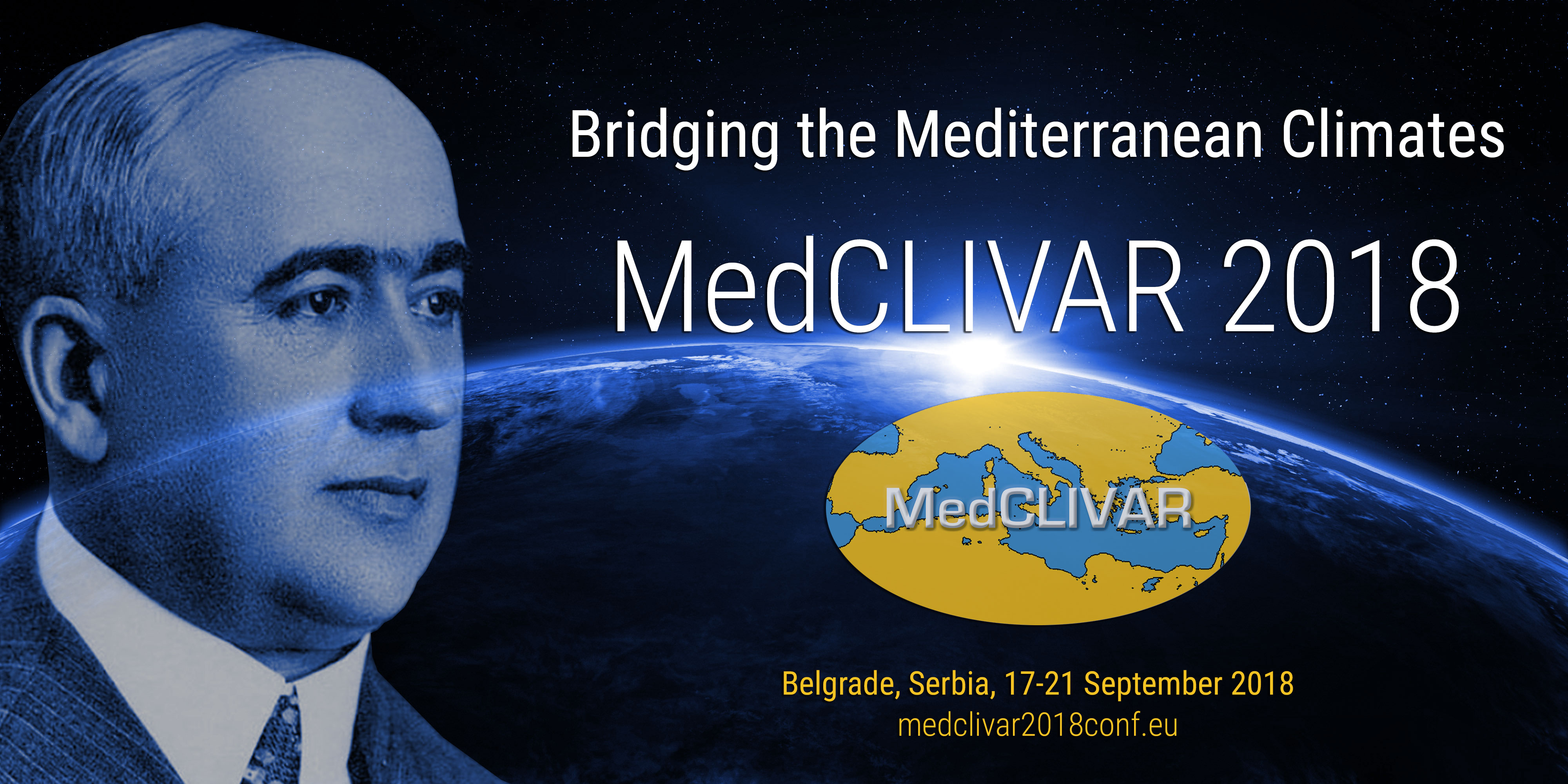 “BRIDGING THE MEDITERRANEAN CLIMATES” MEDCLIVAR 2018 CONFERENCE, BELGRADE