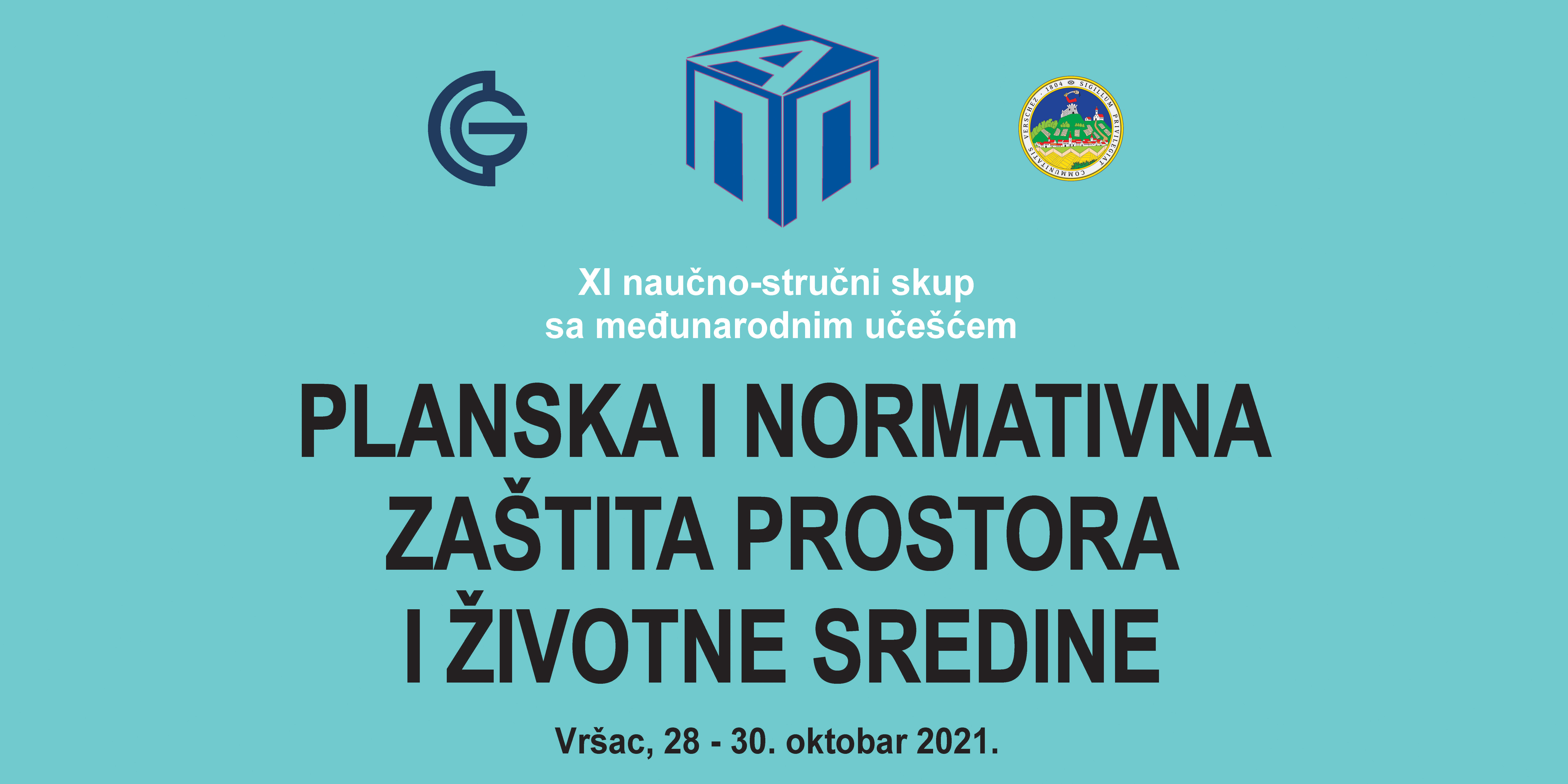 11. naučno-stručni skup sa međunarodnim učešćem “PLANSKA I NORMATIVNA ZAŠTITA PROSTORA I ŽIVOTNE SREDINE”