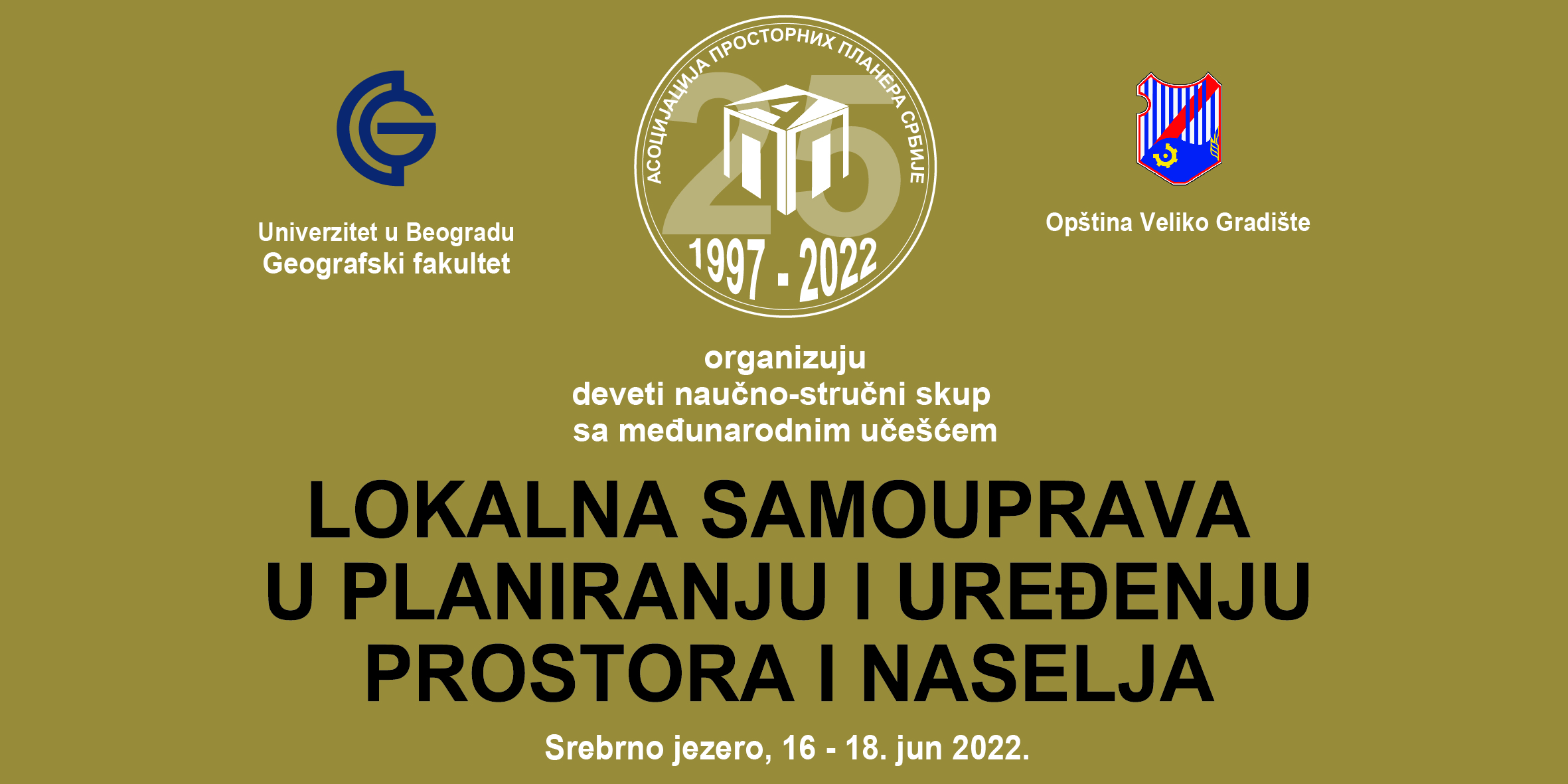 Продужен рок за пријаву – IX научно-стручни скуп „ЛОКАЛНА САМОУПРАВА У ПЛАНИРАЊУ И УРЕЂЕЊУ ПРОСТОРА И НАСЕЉА”, Сребрно језеро, 16 – 18. јун 2022. године