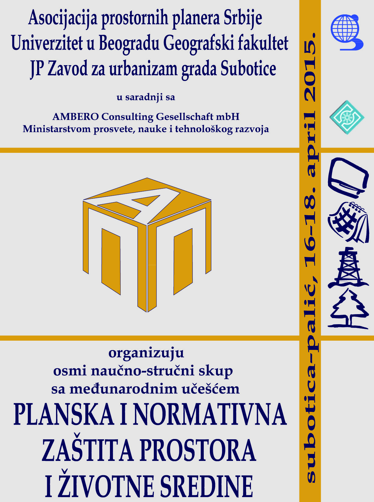 Naučno-stručni skup sa međunarodnim učešćem “PLANSKA I NORMATIVNA ZAŠTITA PROSTORA I ŽIVOTNE SREDINE”